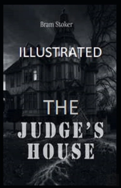 Bertrand.pt - The Judge'S House Illustrated