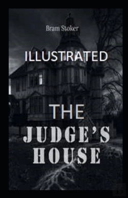 Bertrand.pt - The Judge'S House Illustrated