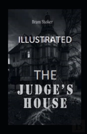 The Judge'S House Illustrated