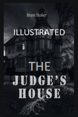 Bertrand.pt - The Judge'S House Illustrated