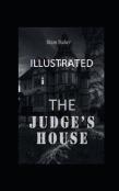 The Judge'S House Illustrated