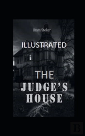 The Judge'S House Illustrated