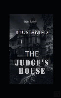 Bertrand.pt - The Judge'S House Illustrated