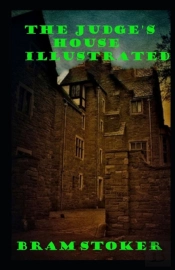 The Judge'S House Illustrated
