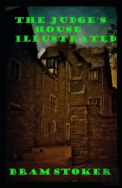 The Judge'S House Illustrated
