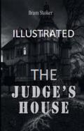 The Judge'S House Illustrated