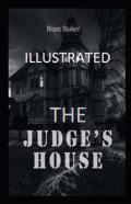The Judge'S House Illustrated