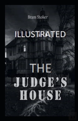 Bertrand.pt - The Judge'S House Illustrated
