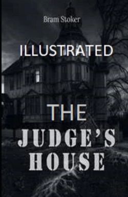 Bertrand.pt - The Judge'S House Illustrated