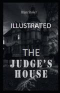 The Judge'S House Illustrated