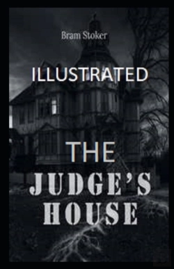 Bertrand.pt - The Judge'S House Illustrated