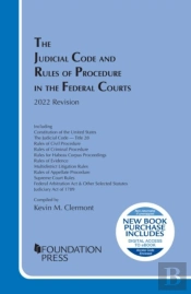 The Judicial Code And Rules Of Procedure In The Federal Courts, 2022 Revision