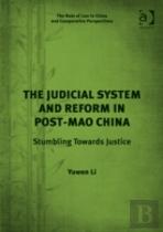 The Judicial System And Reform In Post-Mao China