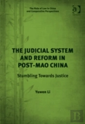 The Judicial System And Reform In Post-Mao China