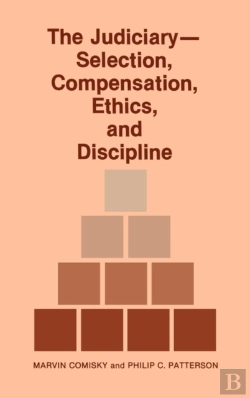 Bertrand.pt - The Judiciary--Selection, Compensation, Ethics, And Discipline.