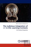The Judicious Integration Of L1 In Esl Learning Contexts