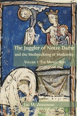 Bertrand.pt - The Juggler Of Notre Dame And The Medievalizing Of Modernity