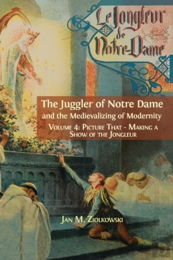 Bertrand.pt - The Juggler Of Notre Dame And The Medievalizing Of Modernity
