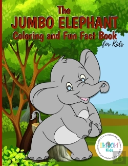 Bertrand.pt - The Jumbo Elephant Coloring And Fun Fact Book For Kids