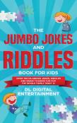 The Jumbo Jokes And Riddles Book For Kids (Part 2)