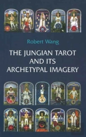 The Jungian Tarot And Its Archetypal Imagery