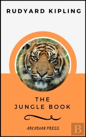 The Jungle Book (Arcadianpress Edition)