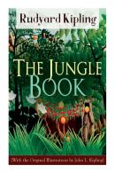 The Jungle Book (With The Original Illustrations By John L. Kipling)