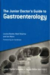 The Junior Doctor'S Guide To Gastroenterology