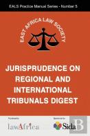 The Jurisprudence On Regional And International Tribunals Digest
