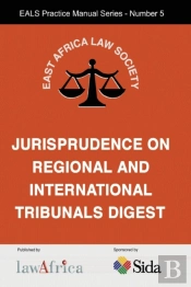 The Jurisprudence On Regional And International Tribunals Digest