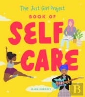 The Just Girl Project Book Of Self-Care
