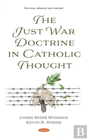 The Just War Doctrine In Catholic Thought