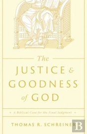 The Justice And Goodness Of God