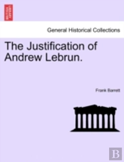 Bertrand.pt - The Justification Of Andrew Lebrun.