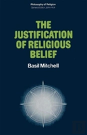 The Justification Of Religious Belief