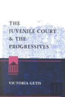 The Juvenile Court And Progressives