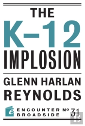 The K-12 Implosion