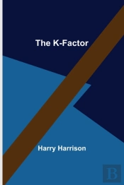 The K-Factor