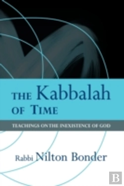 Bertrand.pt - The Kabbalah Of Time: Teachings On The I
