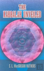 The Kabbalah Unveiled