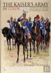 The Kaiserâ€™S Army In Color