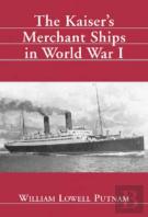 The Kaiser'S Merchant Ships In World War I