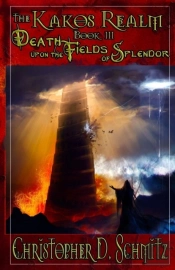 The Kakos Realm: Death Upon The Fields Of Splendor