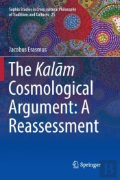 The Kalam Cosmological Argument: A Reassessment