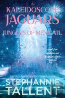 The Kaleidoscope Jaguars Of The Jungles Of Mexicatl