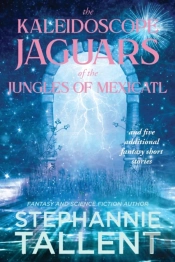 The Kaleidoscope Jaguars Of The Jungles Of Mexicatl