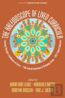 The Kaleidoscope Of Lived Curricula