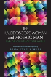 The Kaleidoscope Woman And The Mosaic Man