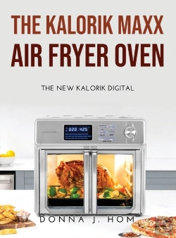 Bertrand.pt - The Kalorik Maxx Air Fryer Oven:  The Ne