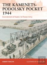 The Kamenets-Podolsky Pocket 1944